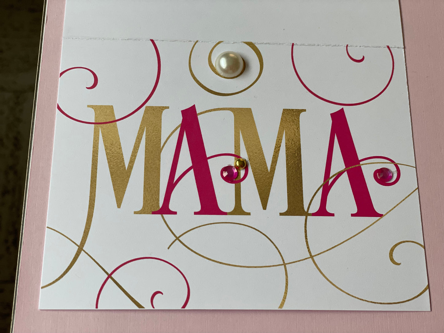 Handmade Mother's Day Card | Pink and Gold MAMA Design with Jewel Accent