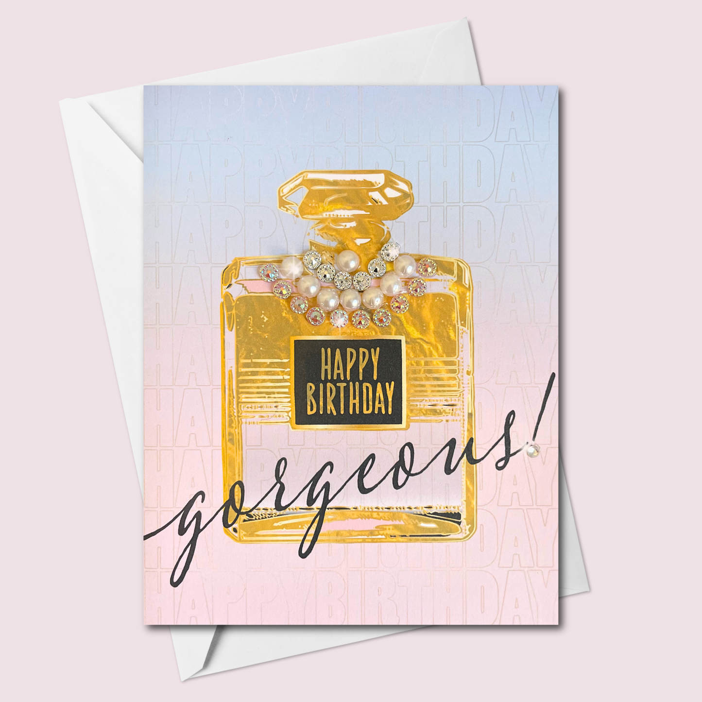 Happy Birthday, Perfume Bottle, Gorgeous!