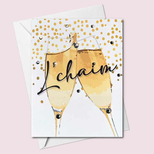 L’Chaim Celebration Champagne Greeting Card